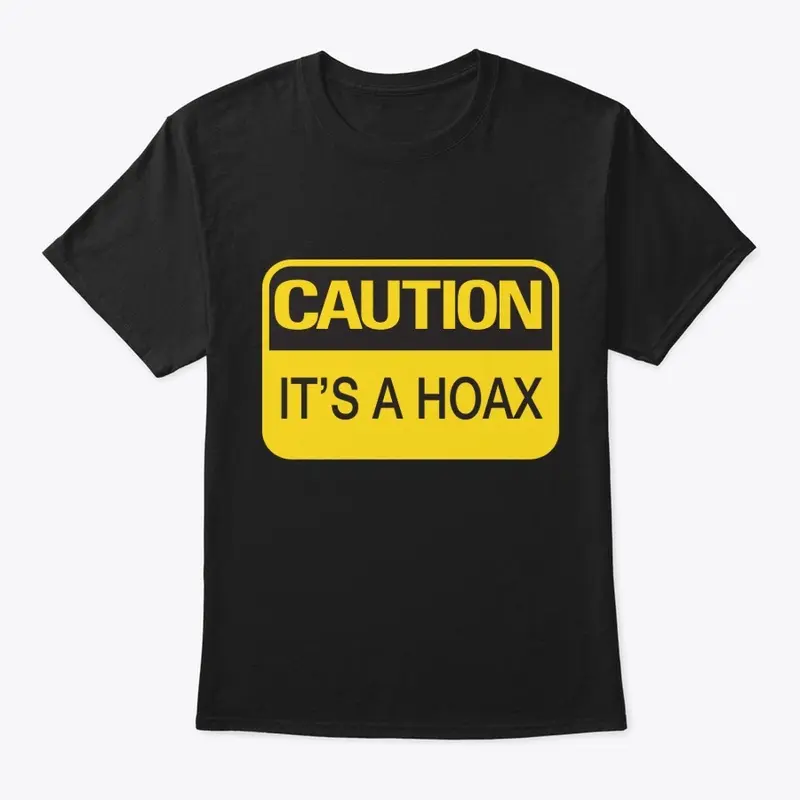 Caution: It's A Hoax